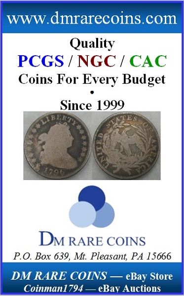 DM Rare Coins PCGS CAC graded 1796 Draped Bust dime in COIN WORLD Magazine ad.